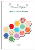 Daisy & Grace "Quilt As You Go" 1 3/4" Template Set-includes 6 templates and pattern